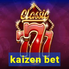 kaizen bet